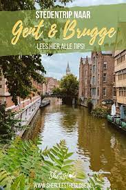 0.4 miles from gentbrugge station. Weekend Weg Gent Brugge De Leukste Stedentrip In Belgie