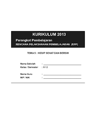 Bersihkanlah dirimu, sesungguhnya islam itu mengajarkan kebersihan. Doc Rpp Sd Kelas 2 Semester 2 Hidup Sehat Dan Bersih Muhamad Syaban Subekti Academia Edu
