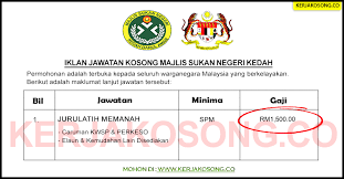 Siap ada pelbagai manfaat tambahan yang ditawarkan termasuklah bonus, elaun kerja lebih masa, cuti tahunan dan banyak lagi. Jawatan Kosong Majlis Sukan Negeri Kedah