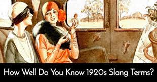 If you fail, then bless your heart. How Well Do You Know 1920s Slang Terms Quizpug
