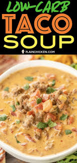 Low Carb Taco Soup Recipe Low Carb Taco Soup Low Carb Tacos Low Carb Recipes