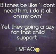 Bitter Baby Mama Quotes For Facebook Pin By Nicole On Stalking Ex Baby Mama Drama Quotes Child Support Quotes Baby Mama Quotes