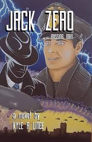 Amazon.com: Jack Zero and the Missing Man eBook : Lince, Kyle: Kindle Store