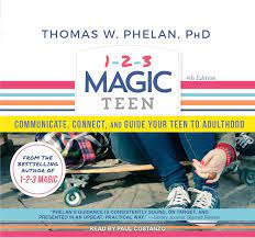 1-2-3 Magic Teen: Communicate, Connect, and Guide Your Teen to Adulthood:  Thomas W. Phelan, Thomas W. Phelan, Ph.D: 9781799994886: Amazon.com: Books