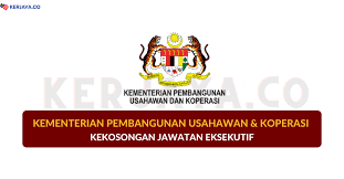 Kementerian Pembangunan Usahawan Koperasi Kerja Kosong Kerajaan