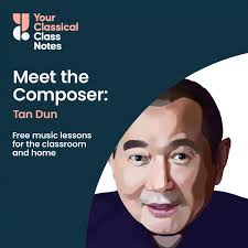 Meet the Composer: Tan Dun