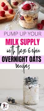 Overnight Oats For Lactation To Increase Milk Supply Quickly With Food In 2020 Lactation Cookies Recipe Lactation Oatmeal Recipe Lactation Cookies
