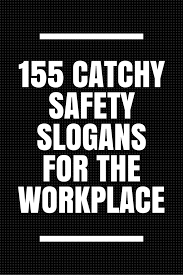 Find meaningful quotes that your employees will surely get easily and remember just as easily as well. 201 Catchy Safety Slogans For The Workplace Safety Slogans Workplace Safety Slogans Workplace Safety