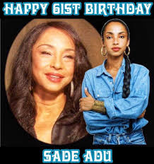 Still a very smooth operator. Happy Birthday Sade.
