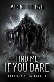 Vicki Leigh Find Me If You Dare Ya Fantasy Books Horror Book Covers Horror Books