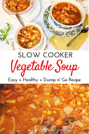 Easy Healthy Crockpot Vegetable Soup For Your Slow Cooker Recipe Vegetable Soup Crock Pot Delicious Crockpot Recipes Healthy Crockpot
