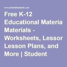 Free K 12 Educational Materials Worksheets Lesson Plans And More Lesson Plans Education How To Plan