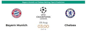 Bayern Munich Vs Chelsea Betting Tips Prediction In 2020 Bayern Munich Bayern Chelsea Football