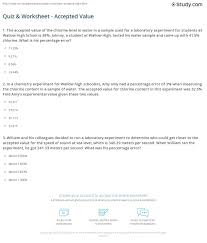 We compare the student's measured value with the accepted value using this equation: Quiz Worksheet Accepted Value Study Com