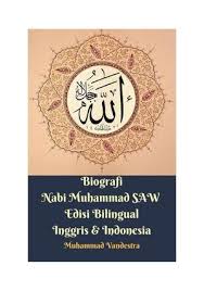 Ibrahim adalah anak nabi muhammad saw yang terakhir/bungsu. Calameo Biografi Nabi Muhammad Saw Edisi Bilingual Inggris Indonesia