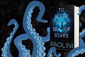 In that context, i was unsure what to expect when approaching to sleep in a sea of stars , paolini's first book for adults, and his first foray into science fiction. Tentacles To Sleep In A Sea Of Stars Paolini Net