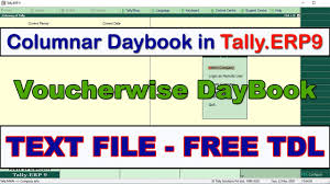 Free Tdl Columnar Daybook In Tally Erp9 Youtube