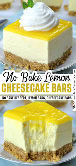 No Bake Lemon Cheesecake Bars Baked Dessert Recipes Lemon Cheesecake Bars Dessert Recipes Easy