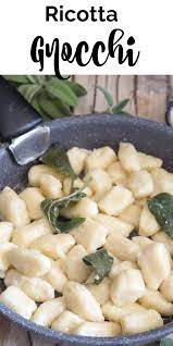 Ricotta Gnocchi Recipe Gnocchi Recipes Gnocchi Recipes Homemade Gnocchi Recipes Easy