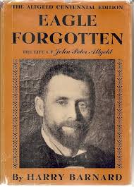 Eagle forgotten";: The life of John Peter Altgeld,: barnard, harry:  Amazon.com: Books