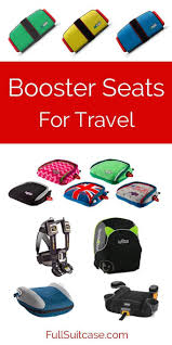 7 Best Travel Booster Seats For 2020 And Beyond Travel Booster Seat Travel Car Seat Kids Travel Gear