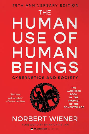The Human Use of Human Beings: Cybernetics and Society—A Profound Examination of AI, Cybernetics, and the Human-Machine Relationship, Anticipating the ... and Neuroscience (English Edition) eBook : Wiener, Norbert, Christian, Brian: Amazon.fr: