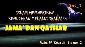 Maybe you would like to learn more about one of these? Ketentuan Shalat Jama Dan Qasar Part 1 Materi Pendidikan Agama Islam Kelas Vii Youtube