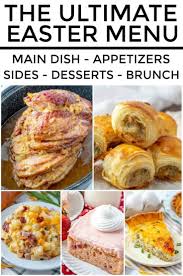 • last updated 8 weeks ago. The Ultimate Easter Menu From Sides To Desserts And Everything Between Easter Menu Easy Easter Dinner Easter Dinner Recipes