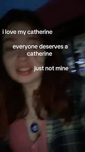 Everyone Meeds A Catherine