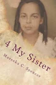 Libro For My Sister De Mareeka Ci'ella Spencer