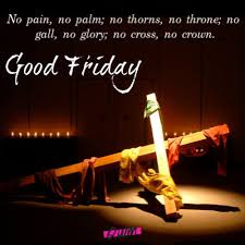 You can send holy good friday greetings, good friday wishes messages, sms, quotes. Good Friday Quotes 2021 Good Friday Bible Verse Sayings