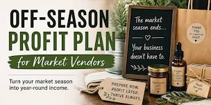 Off-Season Profit Plan for Market Vendors