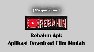 Rebahan adalah sebuah aplikasi rebahan. Downlad Rebahin Apk Aplikasi Nonton Film Terlengkap 2020