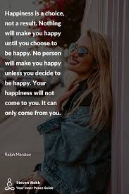 Happiness Is A Choice Not A Result Nothing Will Make You Happy Until You Choose To Be Happy No Person Will Happiness Is A Choice Are You Happy Choose Happy