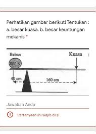 Soal uji coba pesawat sederhana p i lihlah li hlah salah salah satu jawaba jawaban n yang paling tepa tepat! Keuntungan Mekanik Kami