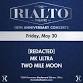 [REDACTED] / MK ULTRA / TWO MILE MOON - 05/30/2025 — The Rialto Theatre