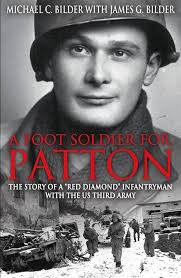 Amazon.com: A Footsoldier for Patton: The Story of a "Red Diamond"  Infantryman with the U.S. Third Army: 9781612009308: Bilder, Michael,  Bilder, James G.: Books