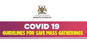 Clinical trials affected by the pandemic. Moh Uganda Covid 19 Guidelines For Safe Mass Gatherings Coronavirus Resource Center