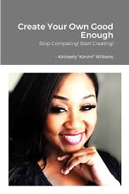 Create Your Own Good Enough book by Kimberly Williams