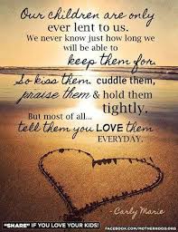 Our Children Quotes For Kids Quotes Parenting Quotes