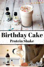 Birthday Cake Protein Shake Recipe Birthday Cake Protein Shake Protein Shakes Blue Birthday Cakes Shake Recipes