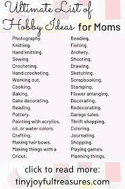List of hobbies · adventure racing. Ultimate List Of Hobby Ideas For Moms Resources To Get You Started Hobbies To Try Mom Encouragement Hobby