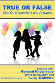 Gk questions and answers | general knowledge questions. True Or False Pub Quiz Questions And Answers Easy Hard General Knowledge Trivia For Pub And Family Quizzes Ebook Por Sarah Johnstone 9781311672612 Rakuten Kobo Estados Unidos