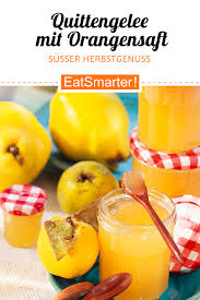 quittengelee mit orangensaft rezept quittengelee mit orangensaft quittengelee gelee
