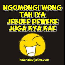 Gambar Kata Kata Lucu Bahasa Jawa Gokil Lucu Gambar Lucu Meme Lucu