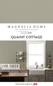 Quaint Cottage From Magnolia Home Is A Great Color For Our Farmhouse Kitchen Available At Ace Hardwa Log Home Kitchens Kitchen Furniture Design Magnolia Homes