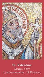 Valentine, look with pity upon our wants, hear our prayers, relieve by your intercession. Free Catholic Holy Cards Catholic Prayer Cards St Therese Of Lisieux St Joseph Our Lady Of Guadalupe Sacred Heart Of Jesus John Paul The Great Support Missionary Work