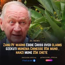 ZCNEWS : Zanu PF Denies Eddie Cross's Claims About Chinese in Zimbabwe  [SLIDE] Zanu PF has dismissed claims by economist Eddie Cross that over  85,000 Chinese nationals are working in Zimbabwe and