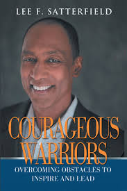 Courageous Warriors by Lee Satterfield