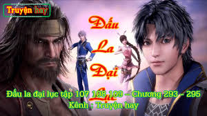 Đấu la đại lục là một trong những tác phẩm đặc sắc của đường gia tam thiếu. Ä'áº¥u La Ä'áº¡i Lá»¥c Táº­p 107 108 109 ChÆ°Æ¡ng 293 295 Kenh Truyá»‡n Hay Youtube